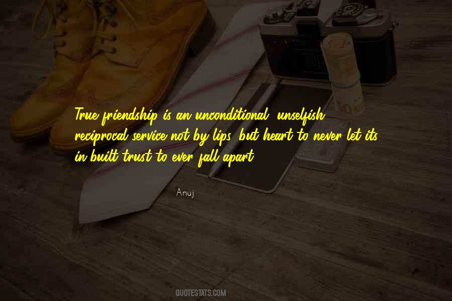 Quotes About Unconditional Friendship #1423904