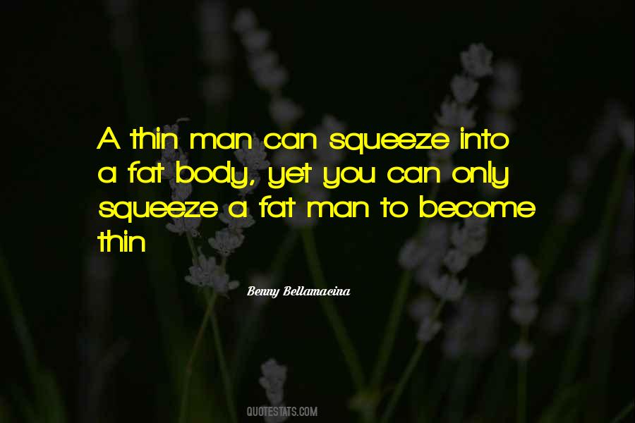 Quotes About Fat Man #1008616