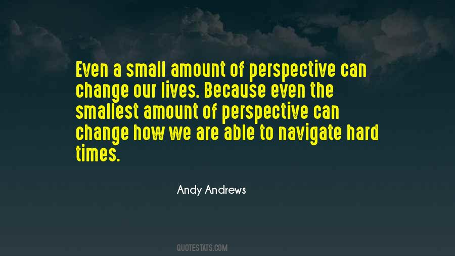 Quotes About A Change In Perspective #331469