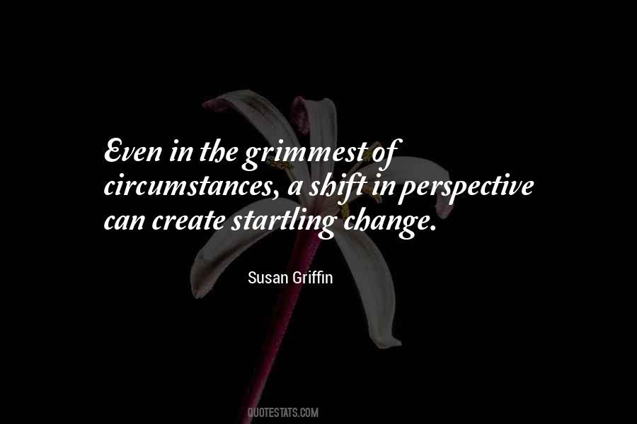 Quotes About A Change In Perspective #65806