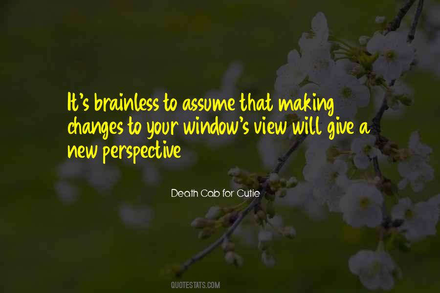 Quotes About A Change In Perspective #825339