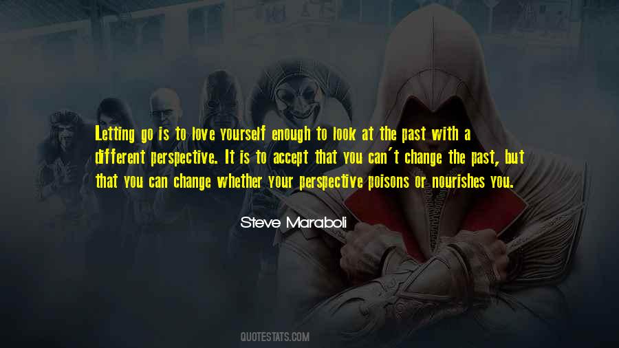 Quotes About A Change In Perspective #843911