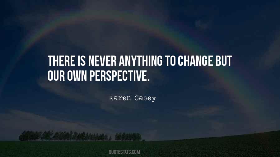 Quotes About A Change In Perspective #93752