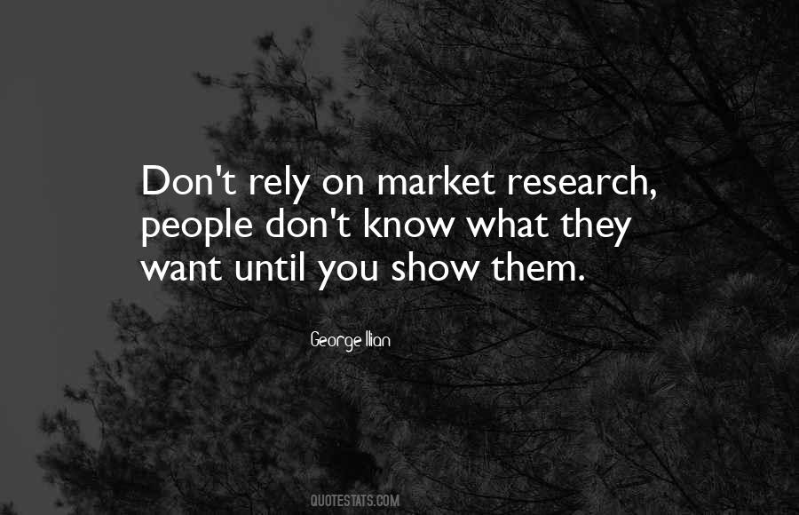 Quotes About Market Research #1787951