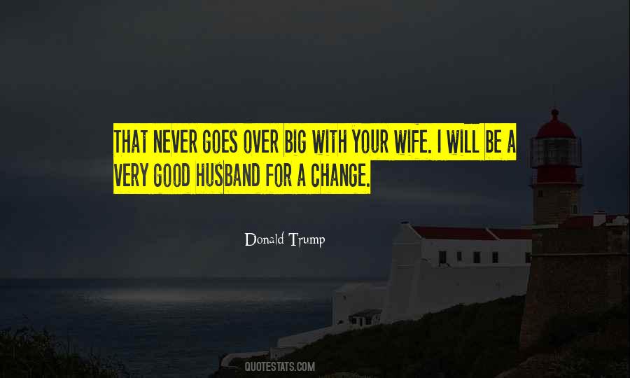 Quotes About A Good Husband #12141