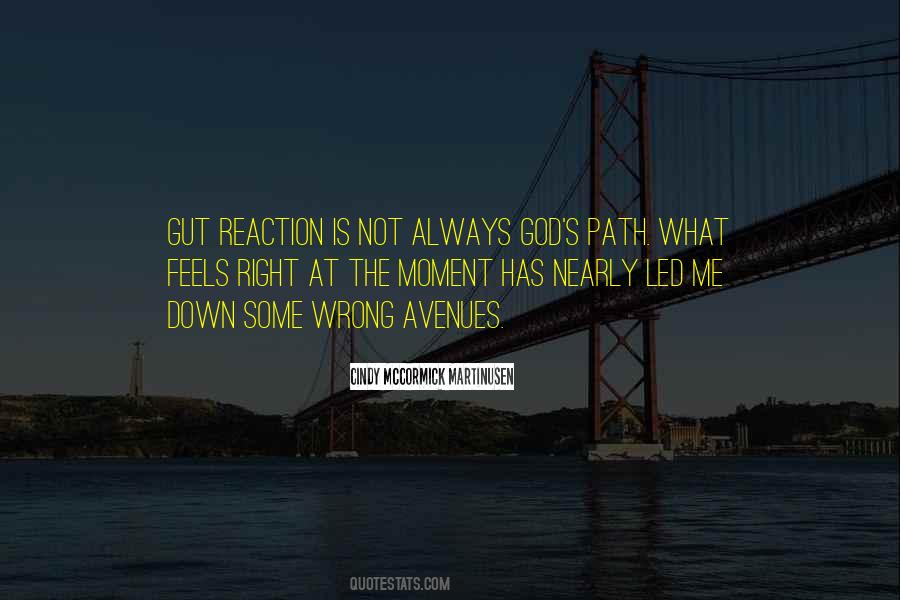 Gut Reaction Quotes #7793