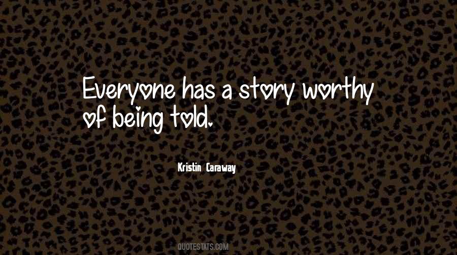 Quotes About Being Worthy #35058