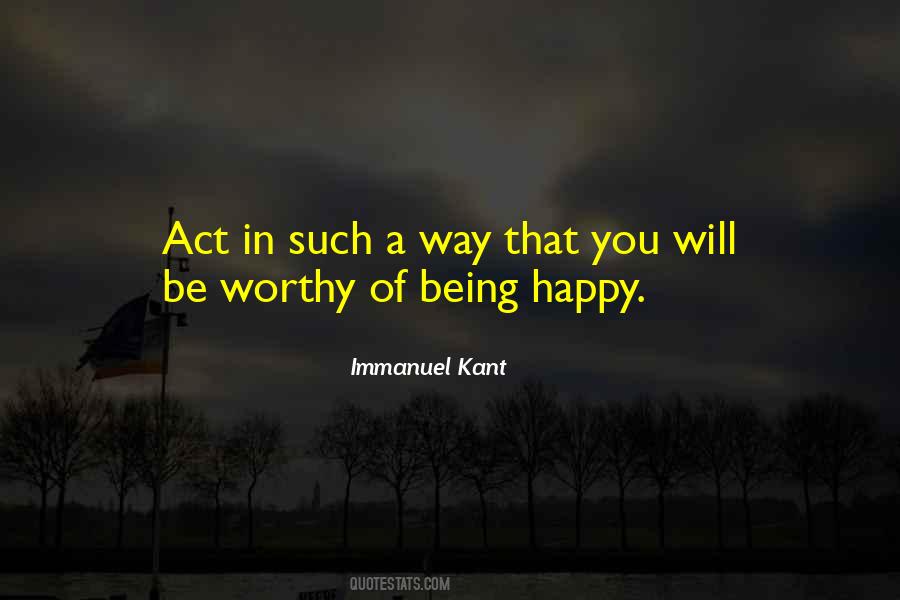 Quotes About Being Worthy #821355