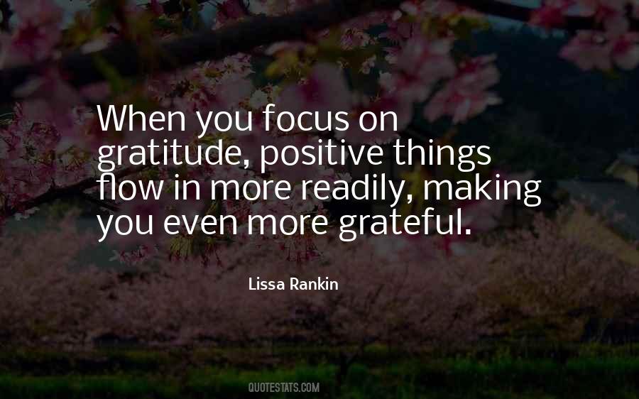 Positive Focus Quotes #895336