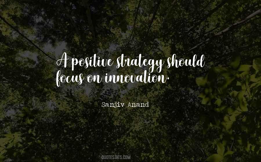 Positive Focus Quotes #901338