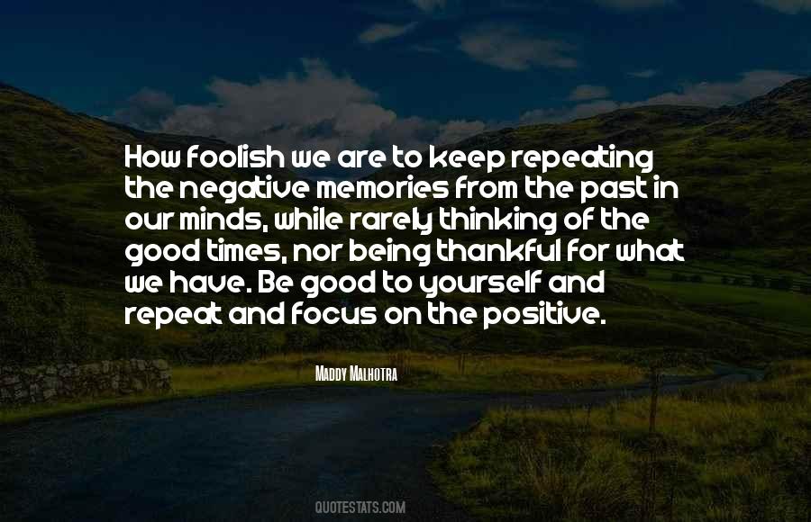 Positive Focus Quotes #978700