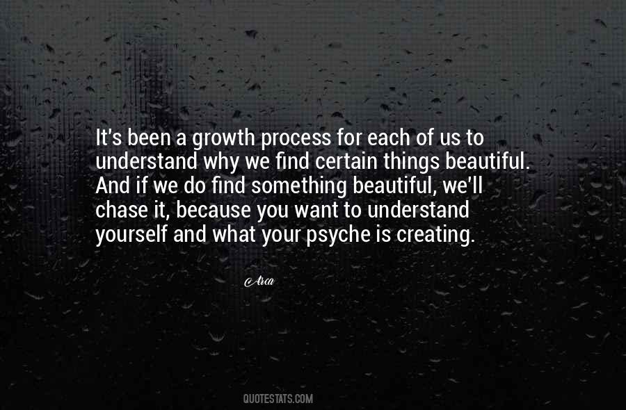 Process Of Growth Quotes #1015367