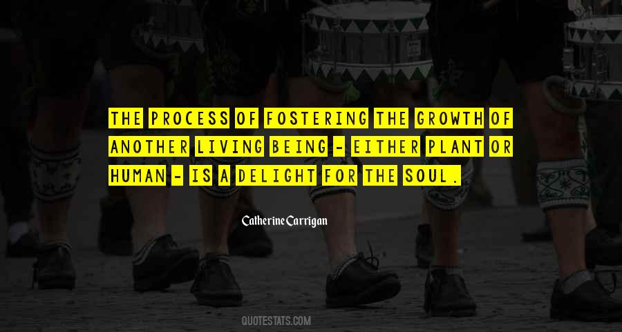 Process Of Growth Quotes #1486912