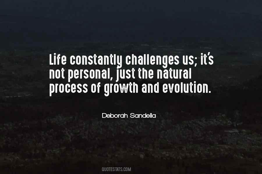 Process Of Growth Quotes #1662211