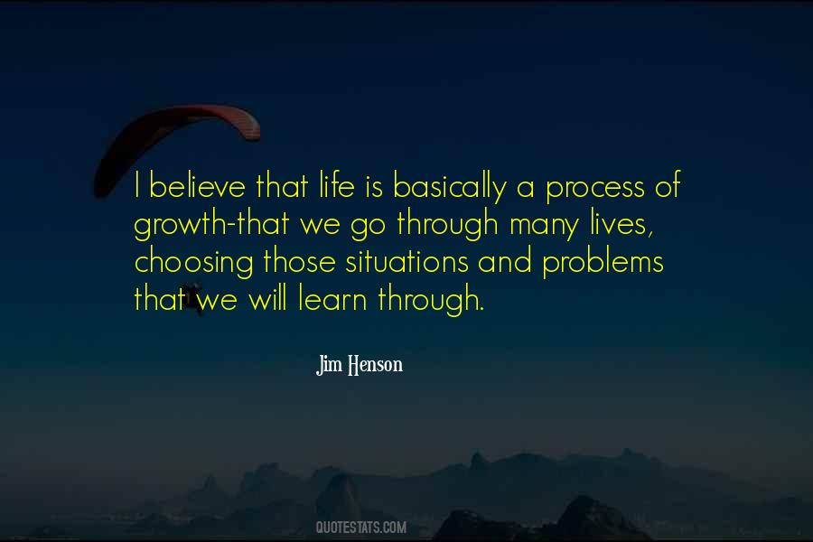 Process Of Growth Quotes #244270