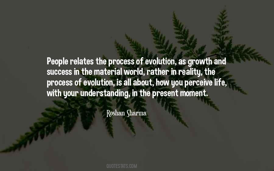 Process Of Growth Quotes #623477