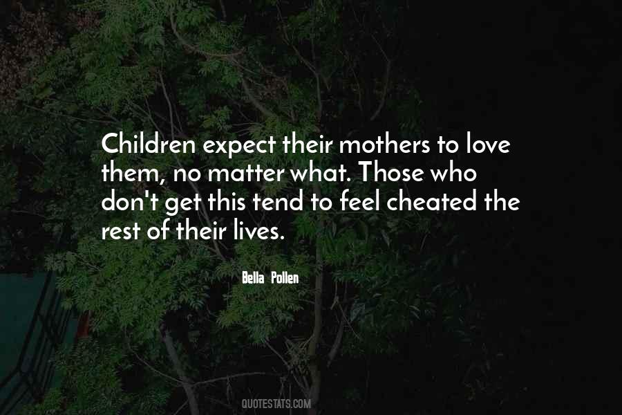 Quotes About Mothers Love #335773