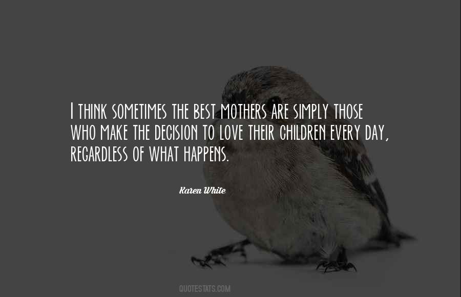 Quotes About Mothers Love #454871
