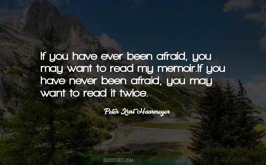 Been Afraid Quotes #142123