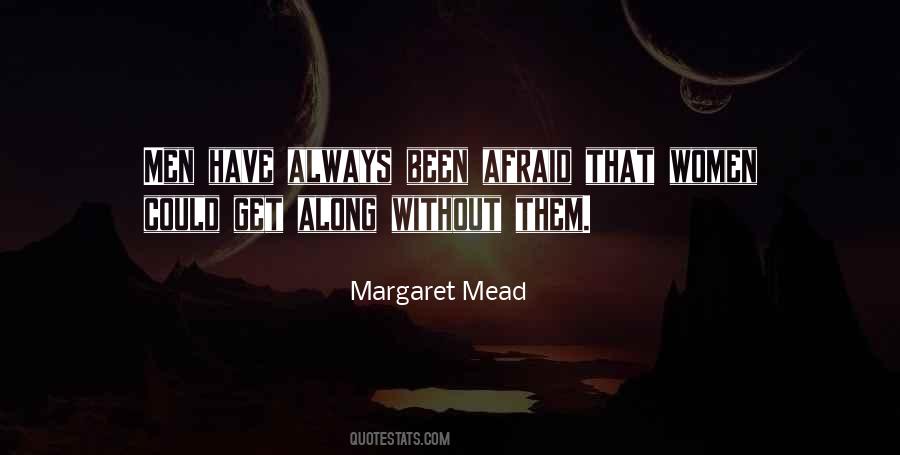 Been Afraid Quotes #1518377