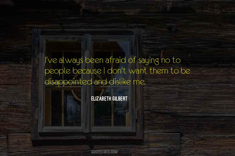 Been Afraid Quotes #54626