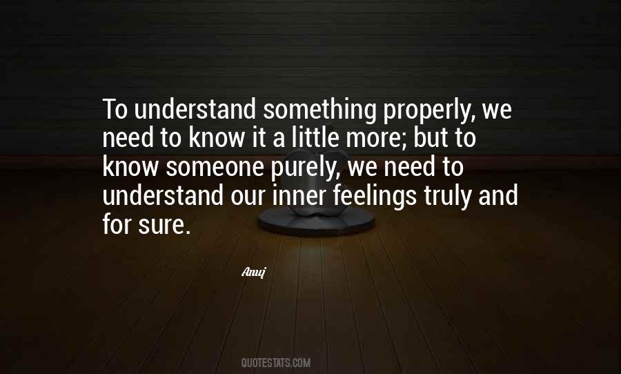 Quotes About To Know Someone #1554072