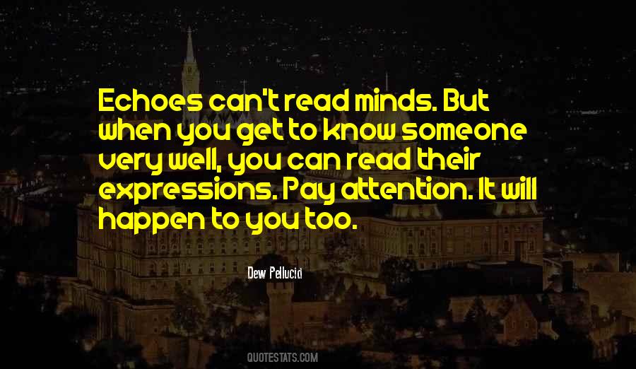 Quotes About To Know Someone #412087