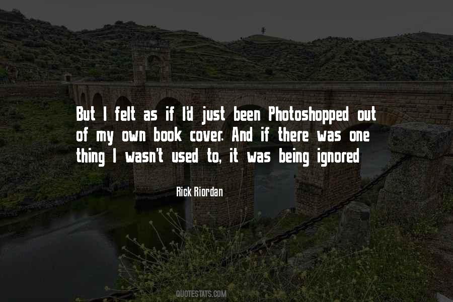 Quotes About Photoshopped #1549499