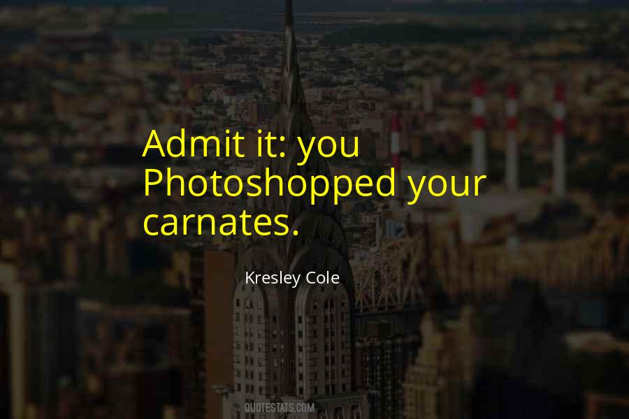 Quotes About Photoshopped #1742830