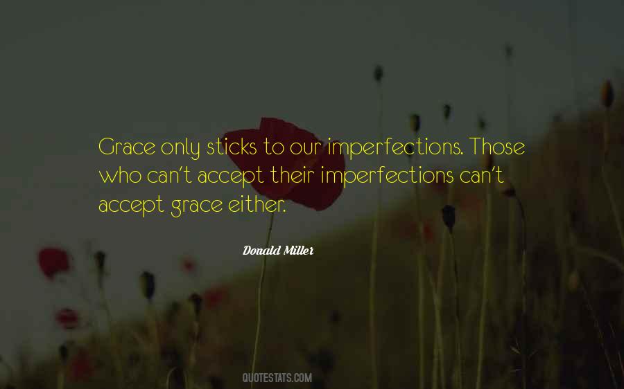 Quotes About Our Imperfections #1097332