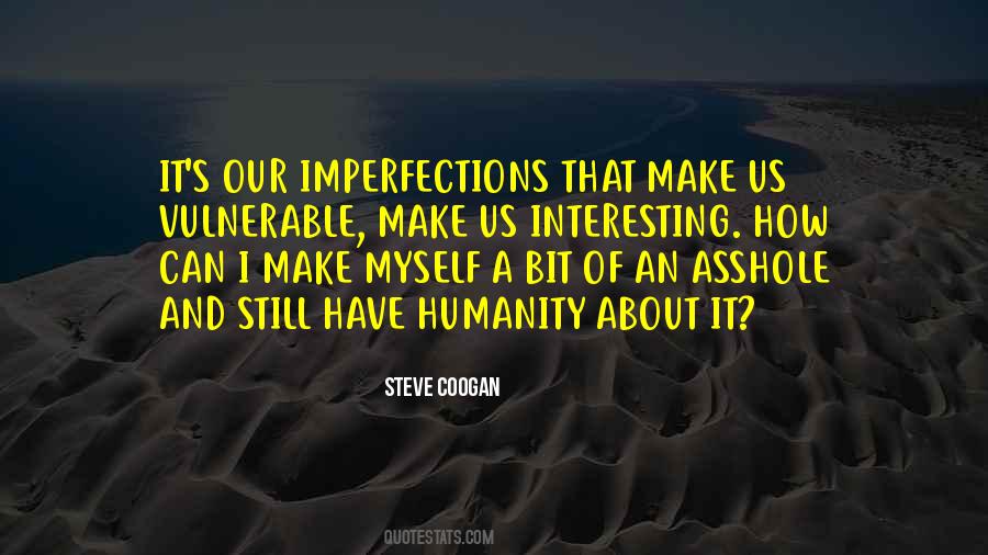 Quotes About Our Imperfections #1117028