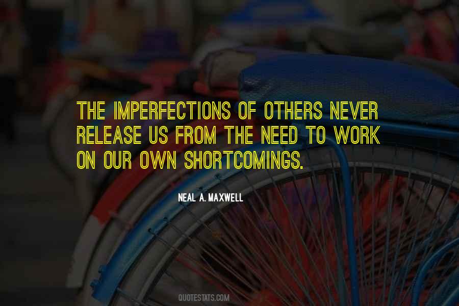 Quotes About Our Imperfections #1187430