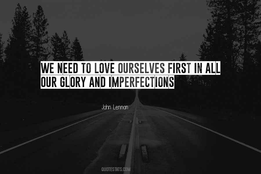 Quotes About Our Imperfections #1285149
