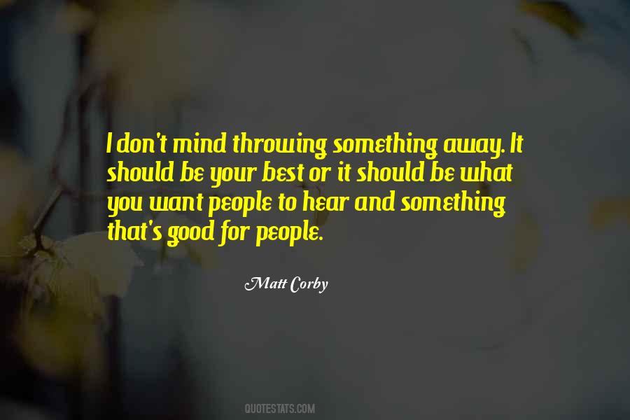 Throwing People Away Quotes #1302324