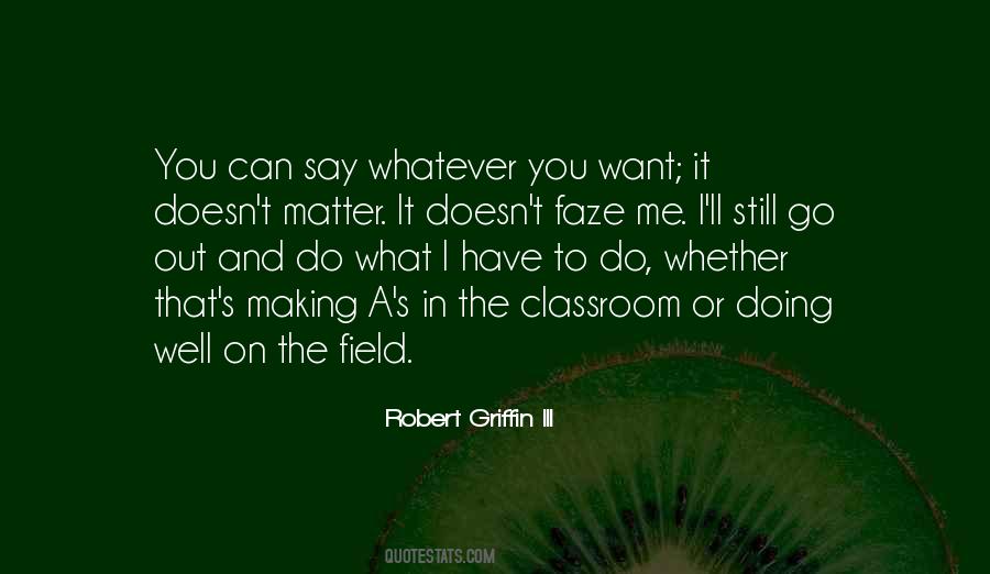 Quotes About Can't Have What You Want #256828