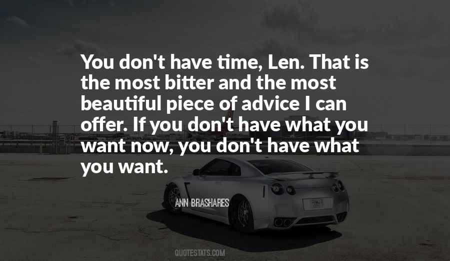 Quotes About Can't Have What You Want #641112