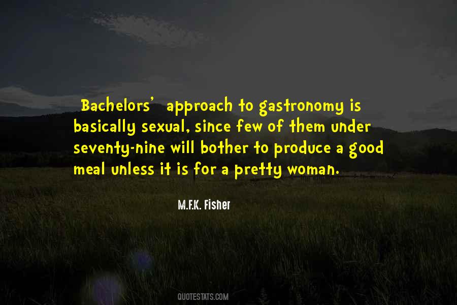 Quotes About Gastronomy #1373794