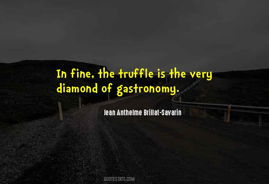 Quotes About Gastronomy #1593176