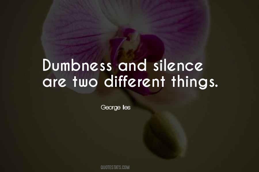 Quotes About Dumbness #814181