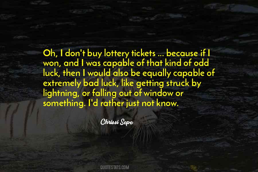 Quotes About Lottery #1118423