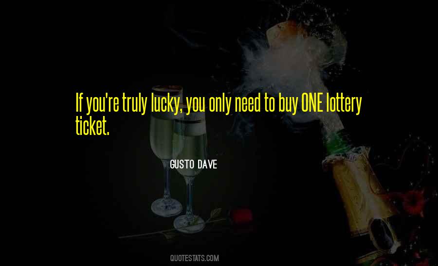 Quotes About Lottery #1304233