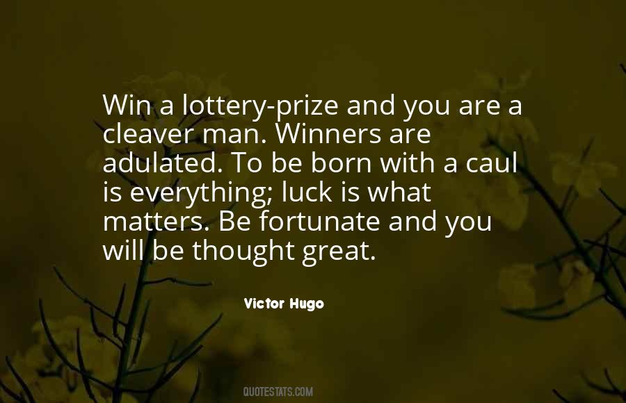 Quotes About Lottery #1364990