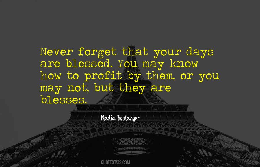 Blessed Days Quotes #1689802