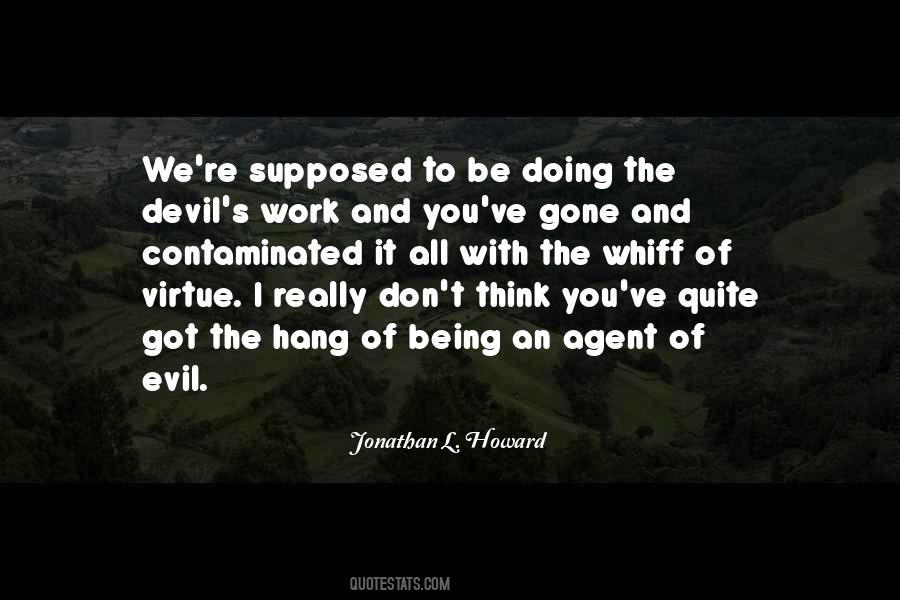 Quotes About The Devil's Work #1001204