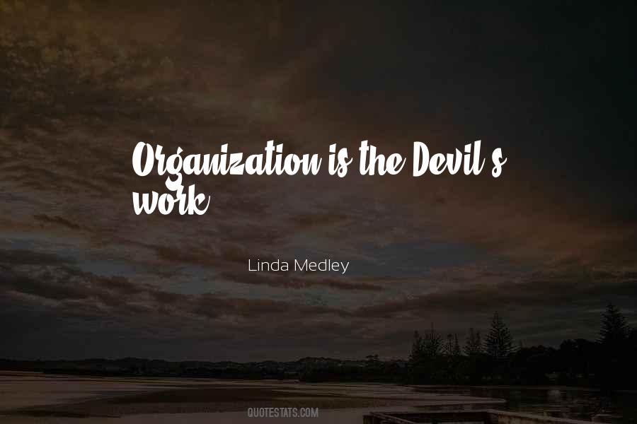 Quotes About The Devil's Work #1583722