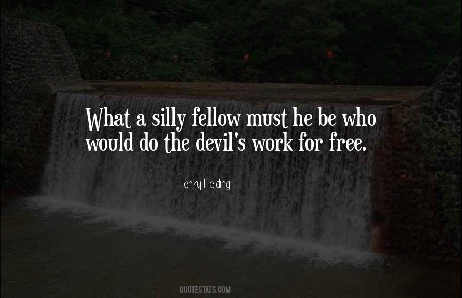 Quotes About The Devil's Work #1642398