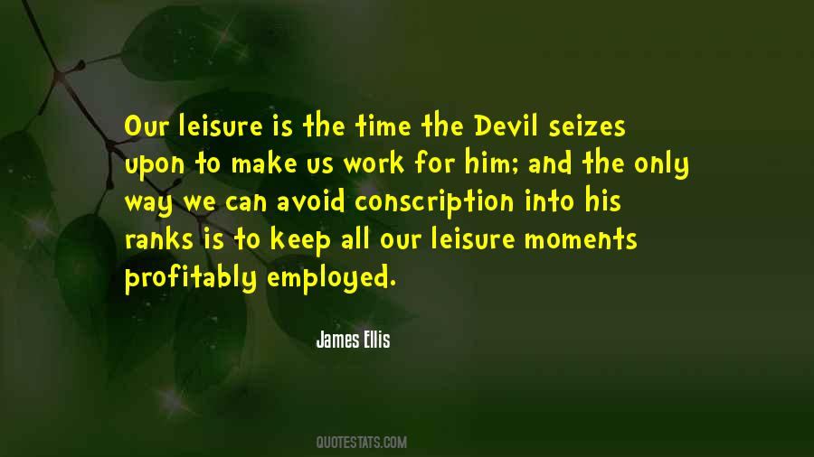 Quotes About The Devil's Work #1664425