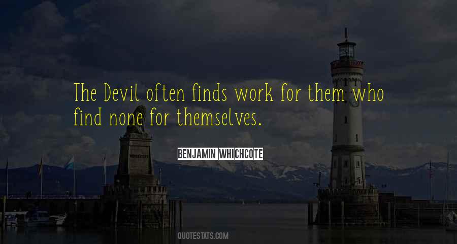 Quotes About The Devil's Work #83203