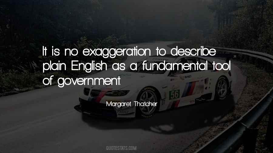 Over Exaggeration Quotes #25344