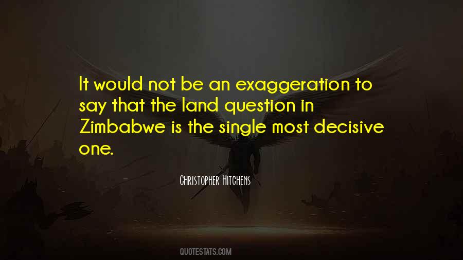 Over Exaggeration Quotes #38619